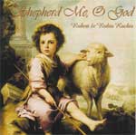 Shepherd Me O God